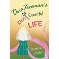 Dora Freeman's (Un?)Eventful Life