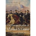 The Personal Memoirs of Ulysses S. Grant: The Complete Annotated Edition