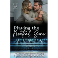 Playing the Neutral Zone