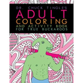 Dr. Chuck Tingle's Adult Coloring And Activity Book For True Buckaroos