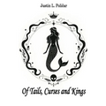 Of Tails, Curses and Kings