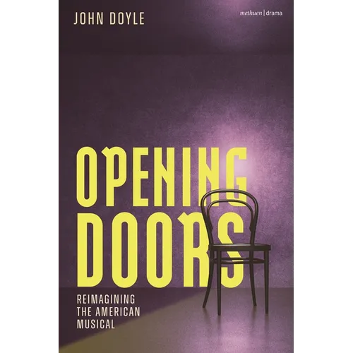 Opening Doors: Reimagining the American Musical