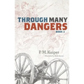 Through Many Dangers: Book 2