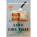 Love Like That: Stories