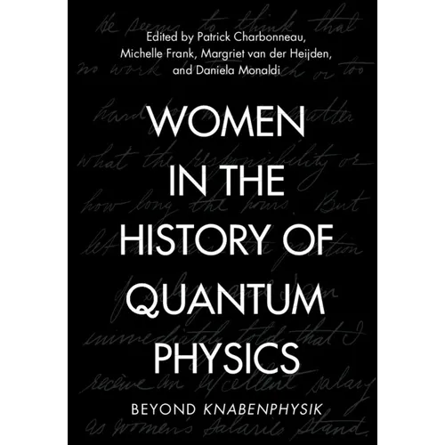 Women in the History of Quantum Physics