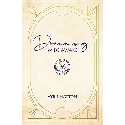 Dreaming Wide Awake