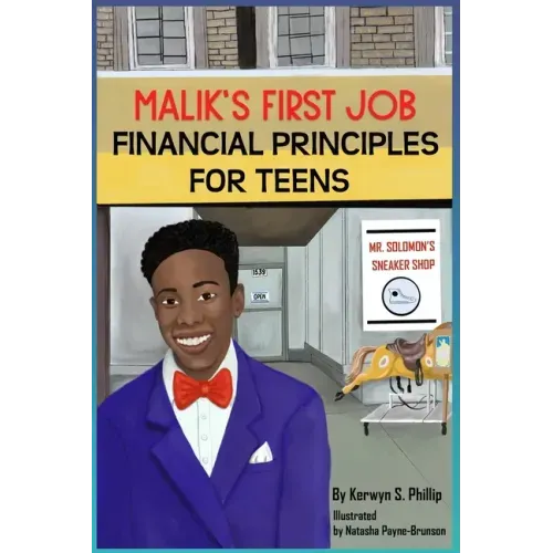 Malik's First Job: Financials Principles for Teens