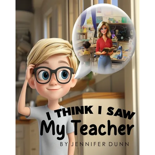 I Think I Saw My Teacher