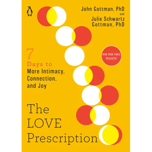 The Love Prescription: Seven Days to More Intimacy, Connection, and Joy