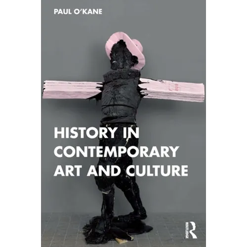 History in Contemporary Art and Culture