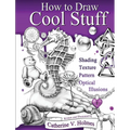 How to Draw Cool Stuff: Shading, Textures and Optical Illusions