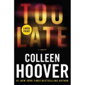 Too Late: Definitive Edition
