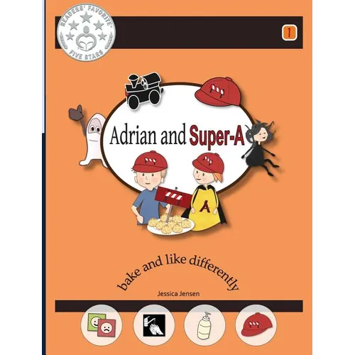 Adrian and Super-A: Bake and Like Differently