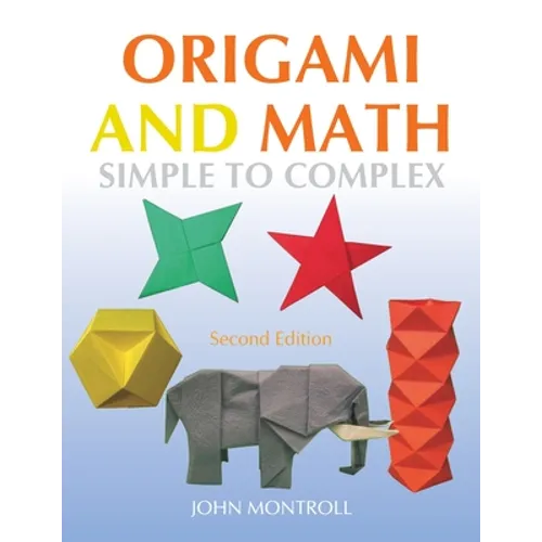Origami and Math: Simple to Complex