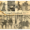 The Cowgirl's Cookbook: Recipes For Your Home On The Range