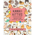 Kawaii Kitties: Learn How to Draw 75 Cats in All Their Glory