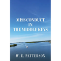 Miss Conduct In The Middle Keys