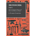 Ironwork - Part I - From the Earliest Times to the End of the Mediaeval Period