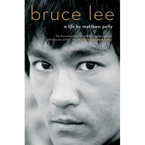 Bruce Lee: A Life
