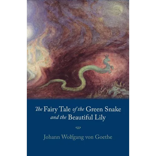 Fairy Tale of the Green Snake and the Beautiful Lily