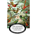 The Winners in Lifes Race