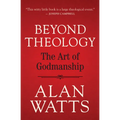 Beyond Theology: The Art of Godmanship
