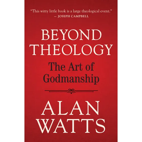 Beyond Theology: The Art of Godmanship