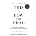 When You're Ready, This is How You Heal