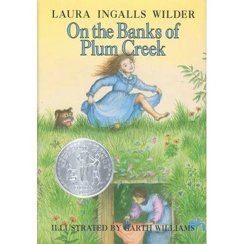 On the Banks of Plum Creek: A Newbery Honor Award Winner