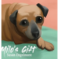 Milo's Gift: A True Story