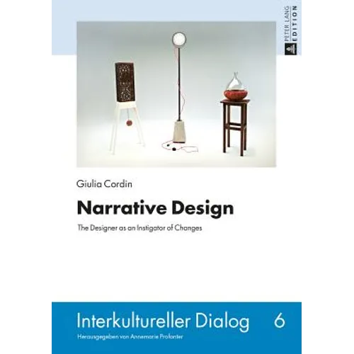 Narrative Design: The Designer as an Instigator of Changes