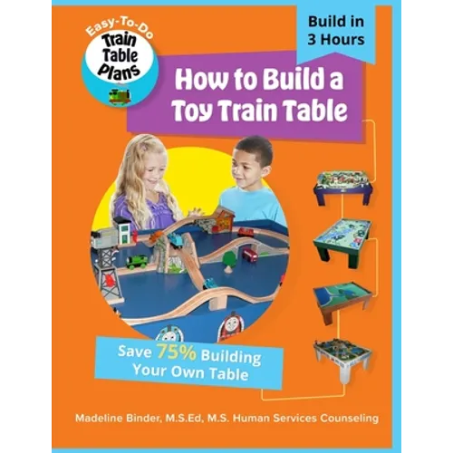 How to Build a Toy Train Table: DIY Easy-to-Do Toy Train Table Plans