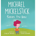 Michael Mickelstick Saves The Day