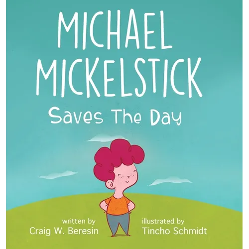 Michael Mickelstick Saves The Day