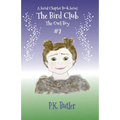 The Owl Boy: A Serial Chapter Book Series