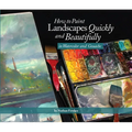 How to Paint Landscapes Quickly and Beautifully in Watercolor and Gouache