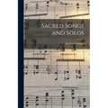 Sacred Songs and Solos