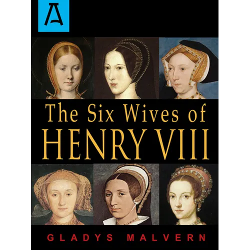 The Six Wives of Henry VIII
