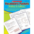 Vocabulary Packets: Prefixes & Suffixes: Ready-To-Go Learning Packets That Teach 50 Key Prefixes and Suffixes and Help Students Unlock the Meaning of