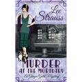Murder at the Mortuary: a cozy historical 1920s mystery