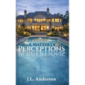 A Matter of Perceptions