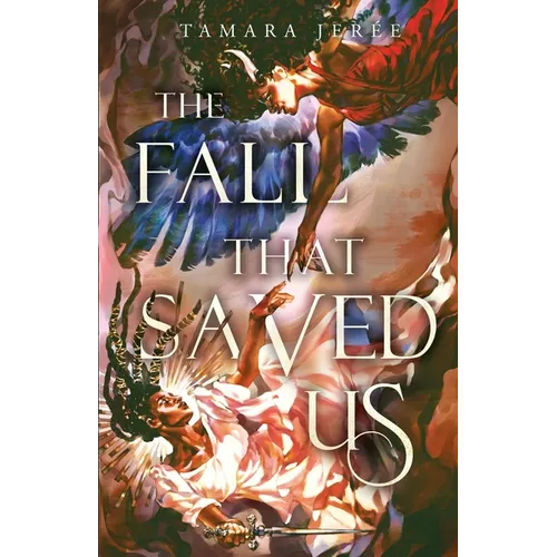The Fall That Saved Us