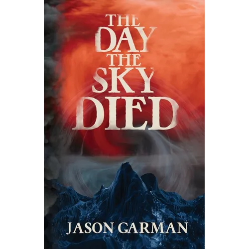 The Day the Sky Died
