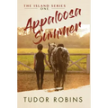 Appaloosa Summer: A coming-of-age story about healing, friendship, love, and horses