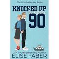 Knocked Up By Number Ninety