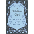 An Old-Fashioned Girl