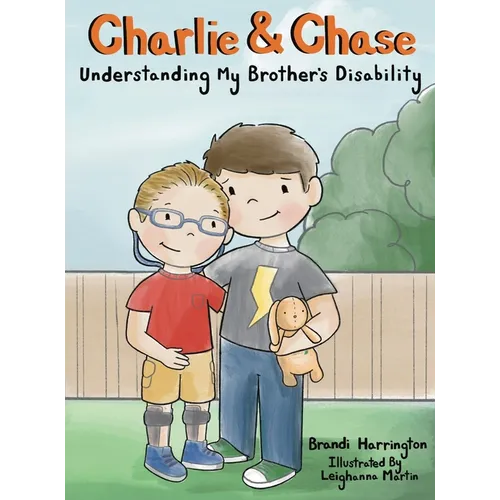 Charlie and Chase Understanding My Brother's Disability
