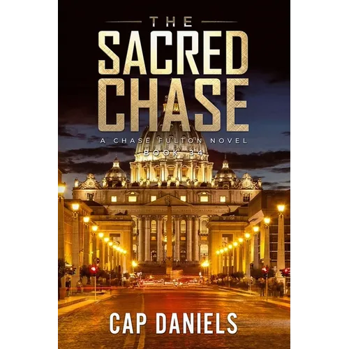 The Sacred Chase: A Chase Fulton Novel