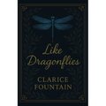 Like Dragonflies