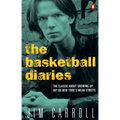 The Basketball Diaries: The Classic about Growing Up Hip on New York's Mean Streets